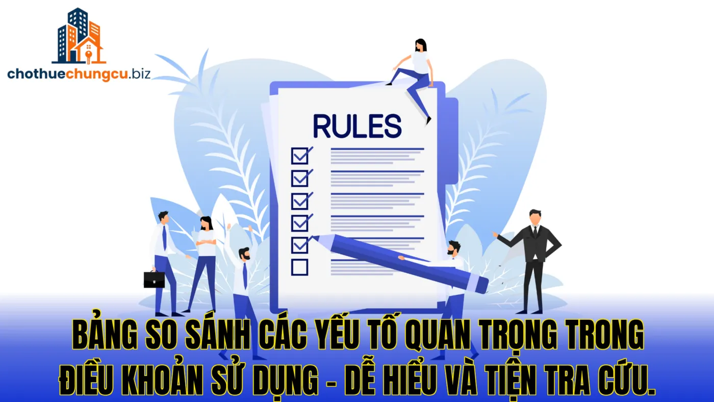 Bảng so sánh các yếu tố quan trọng trong điều khoản sử dụng – dễ hiểu và tiện tra cứu.