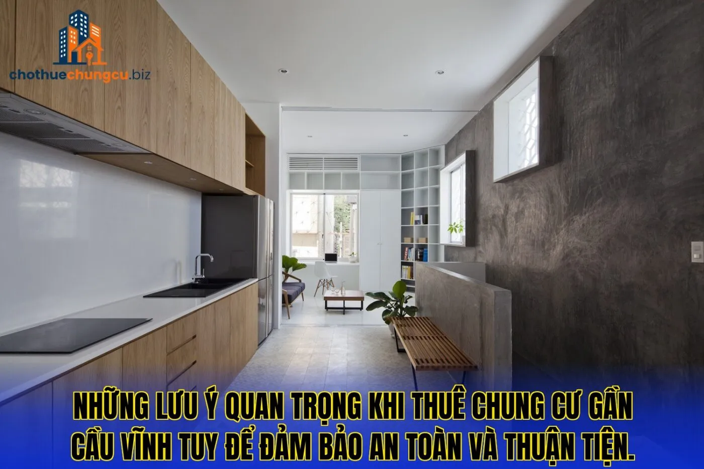 Những lưu ý quan trọng khi thuê chung cư gần Cầu Vĩnh Tuy để đảm bảo an toàn và thuận tiện.