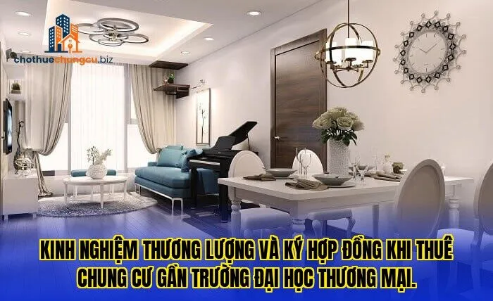 Kinh nghiệm thương lượng và ký hợp đồng khi thuê chung cư gần trường Đại Học Thương Mại.