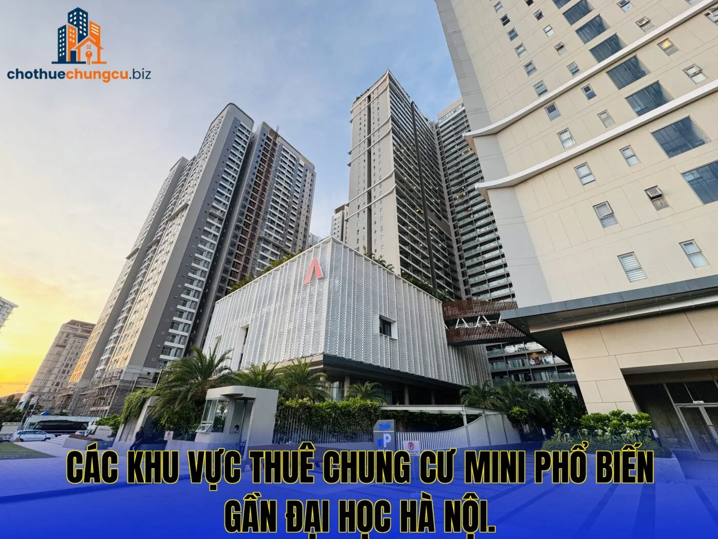 Các khu vực thuê chung cư mini phổ biến gần Đại Học Hà Nội.