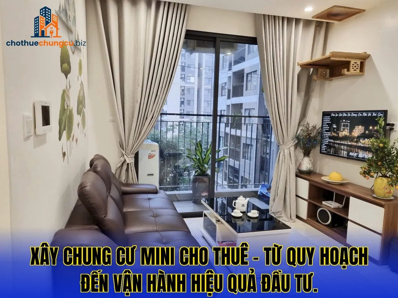 Xây chung cư mini cho thuê – từ quy hoạch đến vận hành hiệu quả đầu tư.