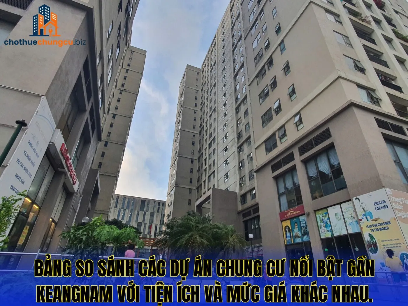 Bảng so sánh các dự án chung cư nổi bật gần Keangnam với tiện ích và mức giá khác nhau.